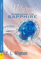 Milgrane: Embracing the Sapphire