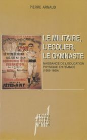 Le Militaire, l écolier, le gymnaste