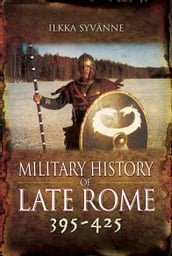 Military History of Late Rome, 395425