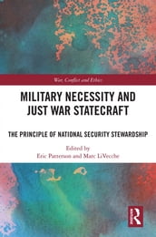 Military Necessity and Just War Statecraft