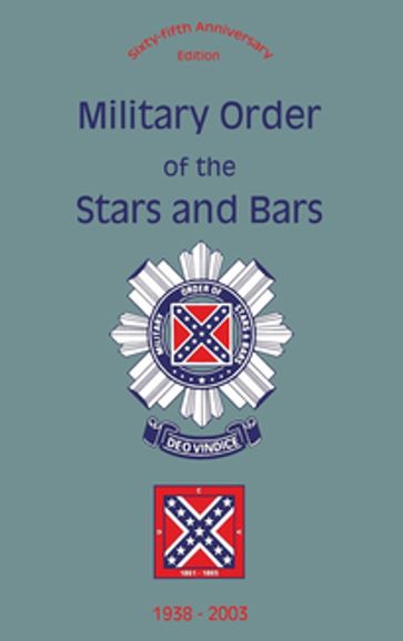 Military Order of the Stars and Bars (65th Anniversary Edition) - Turner Publishing