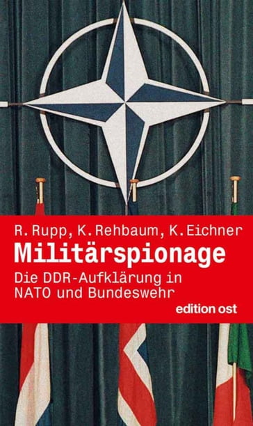 Militärspionage - Karl Rehbaum - Klaus Eichner - Rainer Rupp