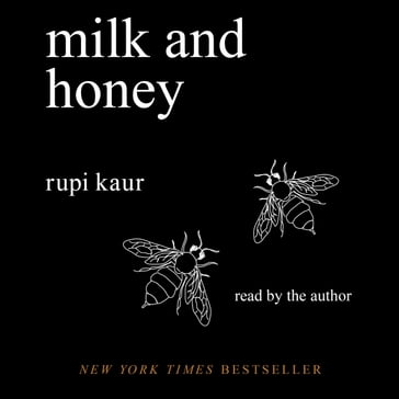 Milk and Honey - Rupi Kaur