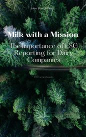 Milk with a Mission - The Importance of ESG Reporting for Dairy Companies