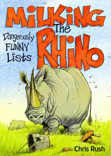 Milking the Rhino - Chris Rush
