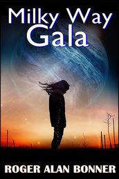 Milky Way Gala