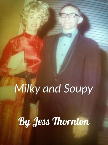 Milky and Soupy - Jess Thornton
