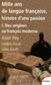Mille ans de langue française T01