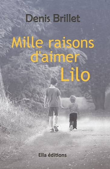 Mille raisons d'aimer Lilo - Denis Brillet