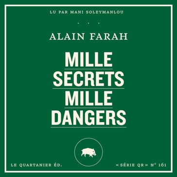 Mille secrets mille dangers - Alain Farah