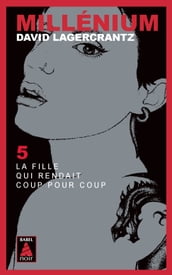 Millénium 5 - La fille qui rendait coup pour coup