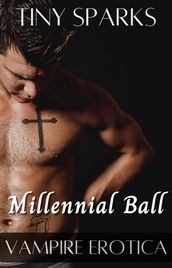 Millennial Ball Vampire Erotic Story
