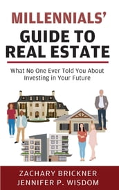 Millennials  Guide to Real Estate