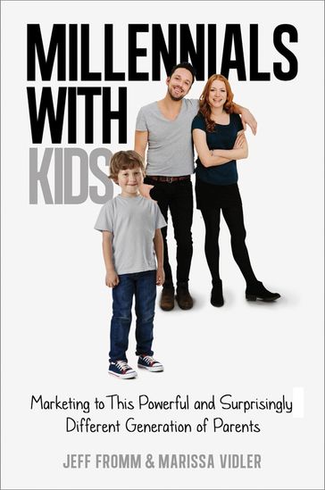 Millennials with Kids - Jeff Fromm - Marissa Vidler