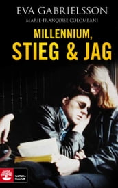 Millennium, Stieg & jag