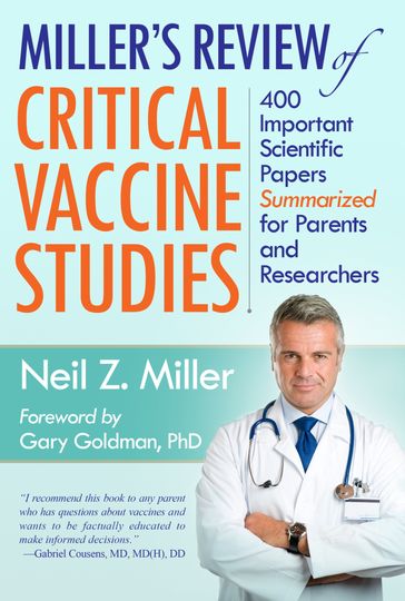 Miller's Review of Critical Vaccine Studies - Neil Z. Miller