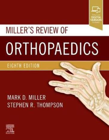 Miller's Review of Orthopaedics - Mark D. Miller - Stephen R. Thompson