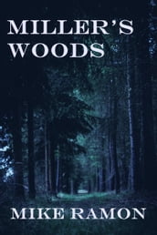 Miller s Woods
