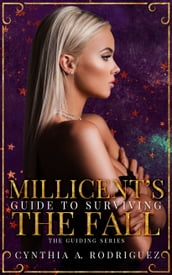 Millicent s Guide to Surviving the Fall