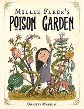 Millie Fleur s Poison Garden