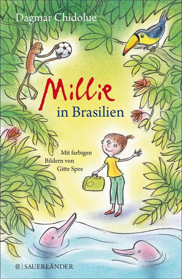 Millie in Brasilien - Dagmar Chidolue