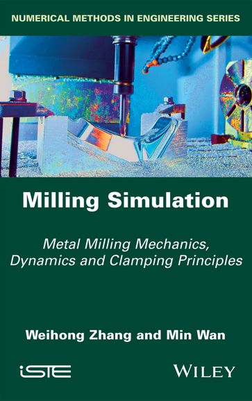 Milling Simulation - Weihong Zhang - Min Wan