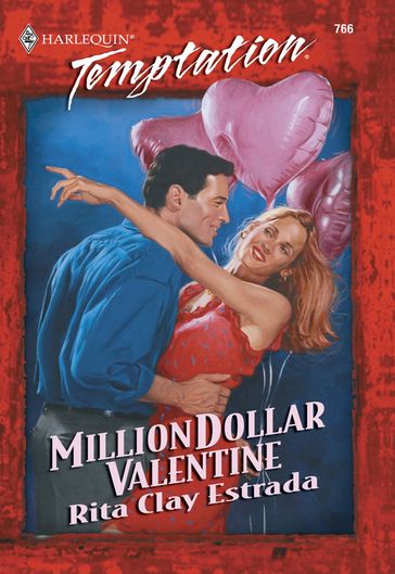 Million Dollar Valentine (Mills & Boon Temptation) - Rita Clay Estrada