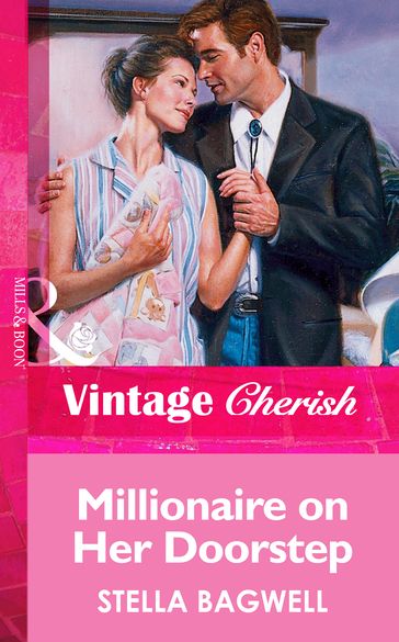 Millionaire on Her Doorstep (Mills & Boon Vintage Cherish) - Stella Bagwell