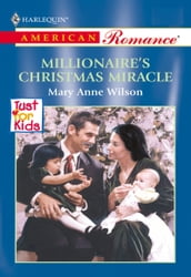 Millionaire s Christmas Miracle (Mills & Boon American Romance)