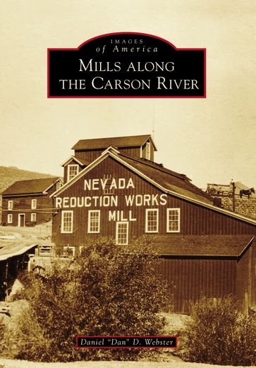 Mills Along the Carson River - Daniel 