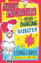 Milly McCarthy and the Irish Dancing Disaster