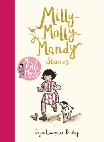 Milly-Molly-Mandy Stories - Joyce Lankester Brisley