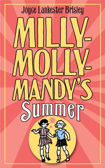 Milly-Molly-Mandy's Summer - Joyce Lankester Brisley