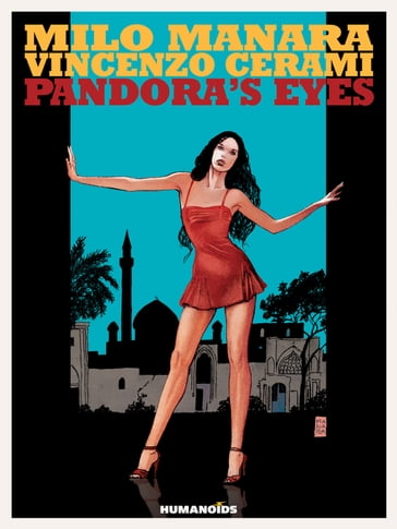 Milo Manara's Pandora's Eyes - Vincenzo Cerami - Francesco Gaston