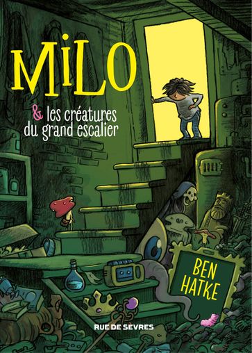 Milo et les créatures du grand escalier - Ben Hatke