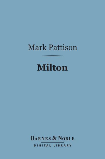 Milton (Barnes & Noble Digital Library) - Mark Pattison