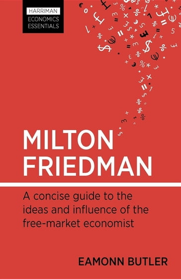 Milton Friedman - Eamonn Butler