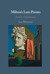 Milton s Late Poems