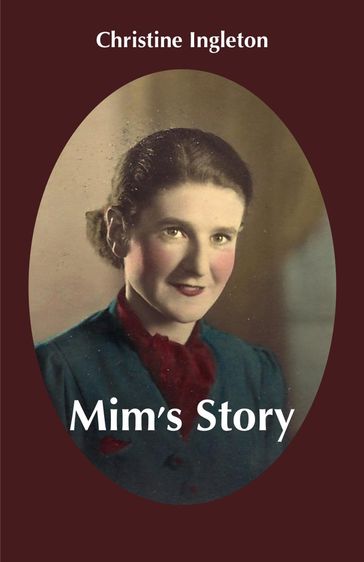 Mim's Story - Christine Ingleton