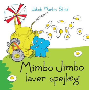 Mimbo Jimbo laver spejlæg - Lyt&læs - Jakob Martin STRID