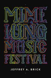 Mime Lung Music Festival
