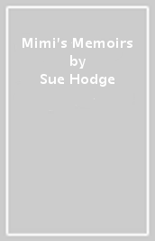 Mimi s Memoirs