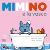 Mimino e la vasca. Ediz. a colori