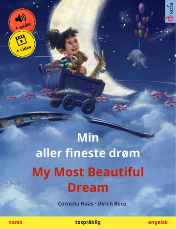 Min aller fineste drøm  My Most Beautiful Dream (norsk  engelsk) - Cornelia Haas - Ulrich Renz