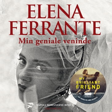 Min geniale veninde - Elena Ferrante