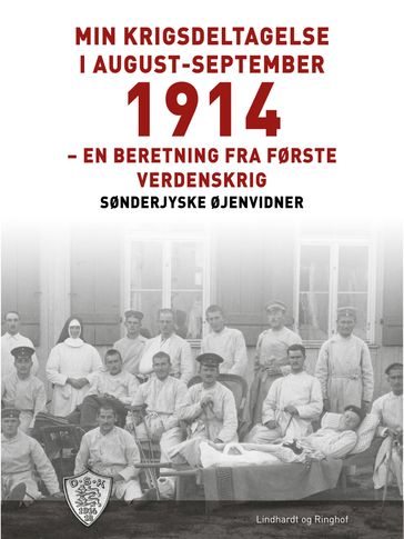Min krigsdeltagelse i august-september 1914 - Sønderjyske Øjenvidner