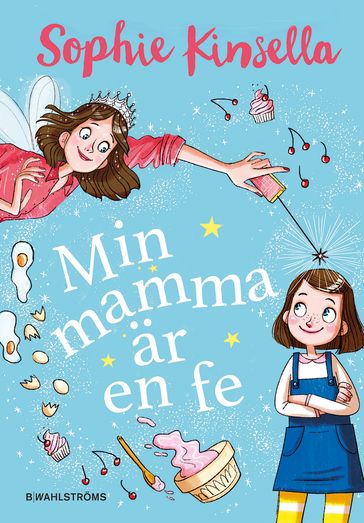 Min mamma är en fe - Sophie Kinsella