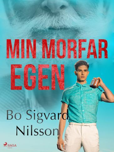 Min morfar egen - Bo Sigvard Nilsson