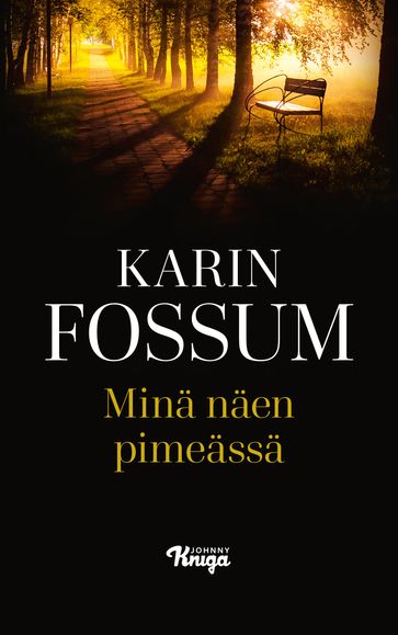 Minä näen pimeässä - Karin Fossum - Miriam Edmunds