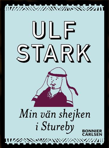 Min vän shejken i Stureby - Ulf Stark